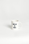 Mug COFFEE DATE ME IN PARIS - 2